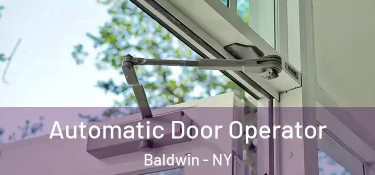 Automatic Door Operator Baldwin - NY
