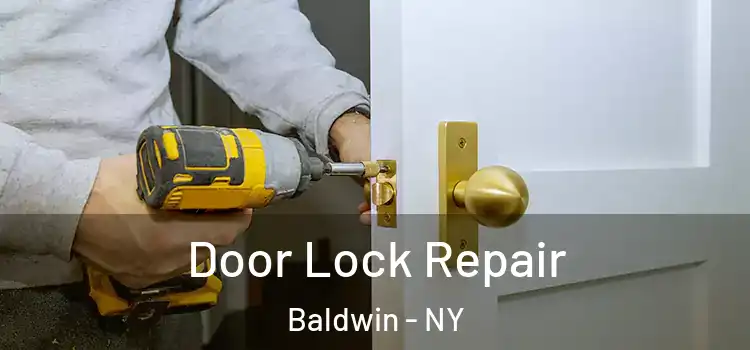  Door Lock Repair Baldwin - NY