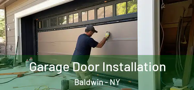  Garage Door Installation Baldwin - NY