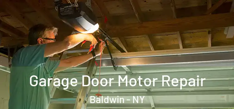  Garage Door Motor Repair Baldwin - NY