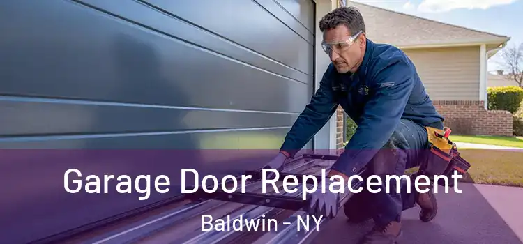  Garage Door Replacement Baldwin - NY