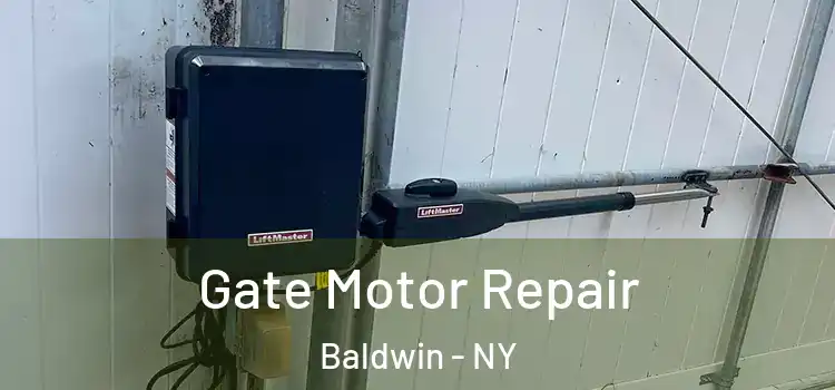  Gate Motor Repair Baldwin - NY