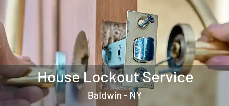  House Lockout Service Baldwin - NY