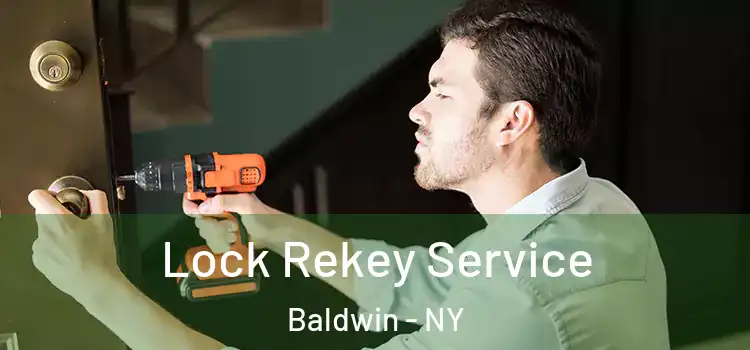  Lock Rekey Service Baldwin - NY