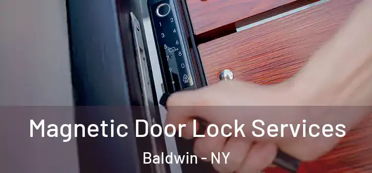  Magnetic Door Lock Services Baldwin - NY