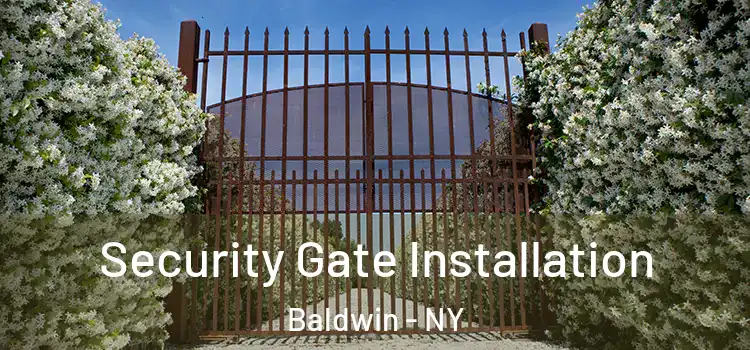 Security Gate Installation Baldwin - NY