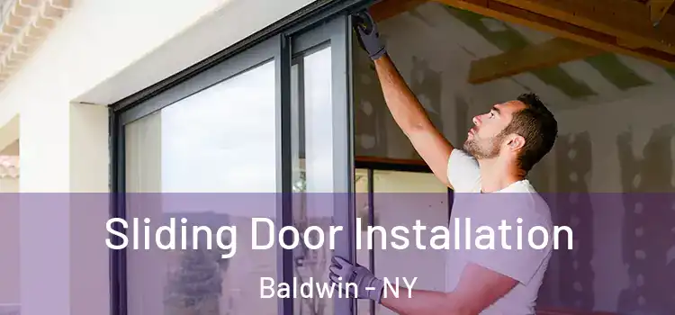  Sliding Door Installation Baldwin - NY