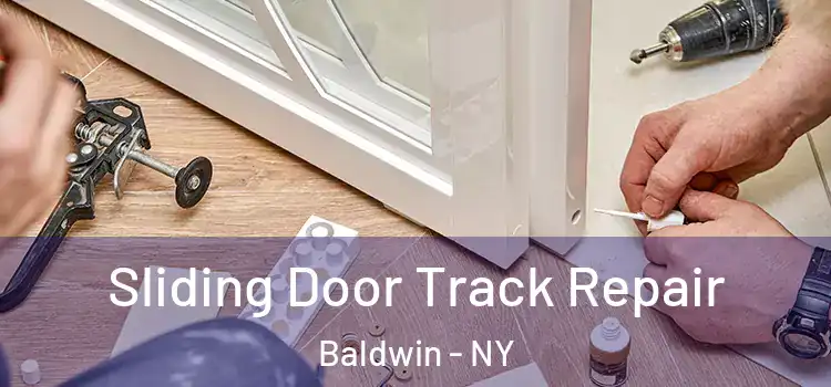  Sliding Door Track Repair Baldwin - NY